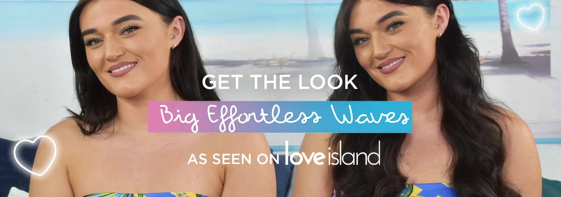 A before and after image comparison showing 'big effortless waves as seen on love island'.
