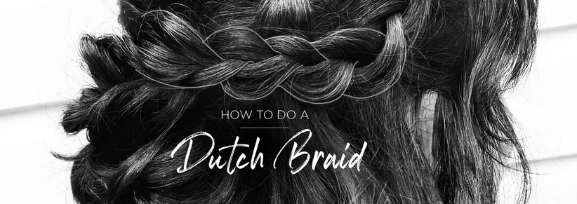 How to master dutch braids